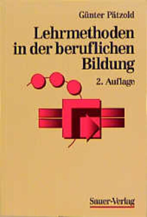 Buchcover Lehrmethoden in der beruflichen Bildung | Günter Pätzold | EAN 9783793871583 | ISBN 3-7938-7158-4 | ISBN 978-3-7938-7158-3