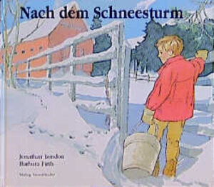 Buchcover Nach dem Schneesturm | Jonathan London | EAN 9783794144136 | ISBN 3-7941-4413-9 | ISBN 978-3-7941-4413-6