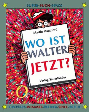 Wo ist Walter jetzt?: Großes Wimmel-Bilder-Spiel-Buch