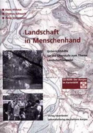 Buchcover Landschaft in Menschenhand /Der Aargau im Kartenbild | Hans Althaus | EAN 9783794146505 | ISBN 3-7941-4650-6 | ISBN 978-3-7941-4650-5