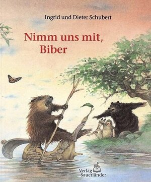 Buchcover Nimm uns mit, Biber | Ingrid Schubert | EAN 9783794149094 | ISBN 3-7941-4909-2 | ISBN 978-3-7941-4909-4