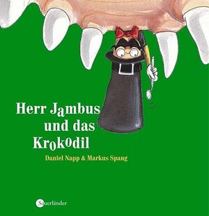 Buchcover Herr Jambus uns das Krokodil | Markus Spang | EAN 9783794150274 | ISBN 3-7941-5027-9 | ISBN 978-3-7941-5027-4