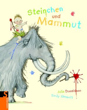 Buchcover Steinchen und Mammut | Julia Donaldson | EAN 9783794152636 | ISBN 3-7941-5263-8 | ISBN 978-3-7941-5263-6