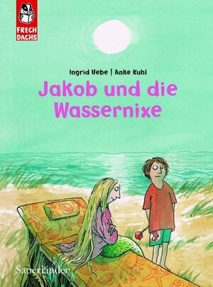 Buchcover Jakob und die Wassernixe | Ingrid Uebe | EAN 9783794161270 | ISBN 3-7941-6127-0 | ISBN 978-3-7941-6127-0