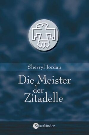 Buchcover Die Meister der Zitadelle | Sherryl Jordan | EAN 9783794180189 | ISBN 3-7941-8018-6 | ISBN 978-3-7941-8018-9