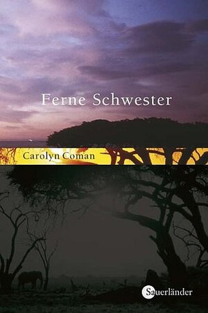 Buchcover Ferne Schwestern | Carolyn Coman | EAN 9783794180332 | ISBN 3-7941-8033-X | ISBN 978-3-7941-8033-2