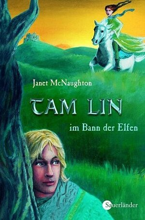 Buchcover Tam Lin im Bann der Elfen | Janet McNaughton | EAN 9783794180356 | ISBN 3-7941-8035-6 | ISBN 978-3-7941-8035-6