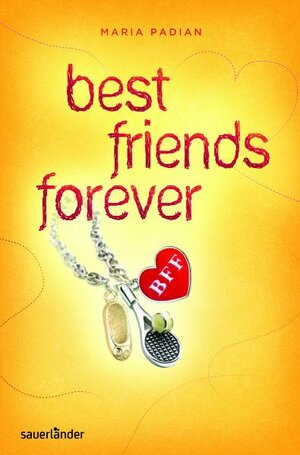 Buchcover BFF - best friends forever | Maria Padian | EAN 9783794181087 | ISBN 3-7941-8108-5 | ISBN 978-3-7941-8108-7