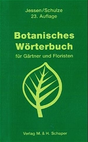 Botanisches Wörterbuch für Gärtner und Floristen. Mit über 2000 Namen. (Lernmaterialien)