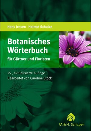 Buchcover Botanisches Wörterbuch für Gärtner und Floristen | Hans Jessen, Marlene Schulze | EAN 9783794402366 | ISBN 3-7944-0236-7 | ISBN 978-3-7944-0236-6