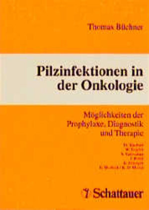 Buchcover Pilzinfektionen in der Onkologie | Thomas Büchner | EAN 9783794516940 | ISBN 3-7945-1694-X | ISBN 978-3-7945-1694-0