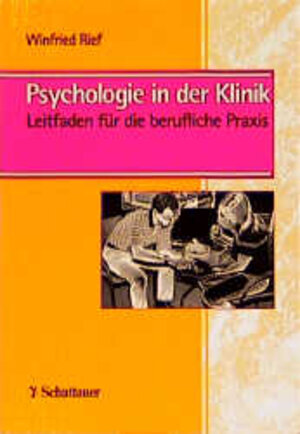 Buchcover Psychologie in der Klinik  | EAN 9783794519675 | ISBN 3-7945-1967-1 | ISBN 978-3-7945-1967-5