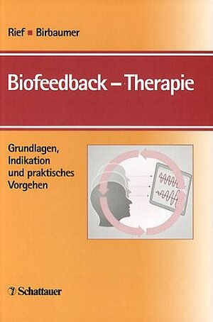 Buchcover Biofeedback-Therapie | Winfried Rief | EAN 9783794519682 | ISBN 3-7945-1968-X | ISBN 978-3-7945-1968-2