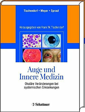 Auge und Innere Medizin: Okuläre Veränderungen bei systemischen Erkrankungen