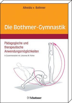 Die Bothmer-Gymnastik: Pädagogische und therapeutische Anwendungsmöglichkeiten