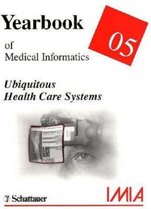 Buchcover Yearbook of Medical Informatics  | EAN 9783794523979 | ISBN 3-7945-2397-0 | ISBN 978-3-7945-2397-9
