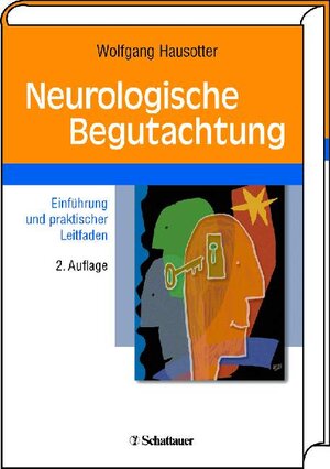 Neurologische Begutachtung. Einführung und praktischer Leitfaden