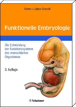 Buchcover Funktionelle Embryologie | Johannes W Rohen | EAN 9783794524518 | ISBN 3-7945-2451-9 | ISBN 978-3-7945-2451-8