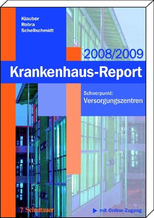 Buchcover Krankenhaus-Report 2008/2009 | Jürgen Klauber | EAN 9783794526468 | ISBN 3-7945-2646-5 | ISBN 978-3-7945-2646-8