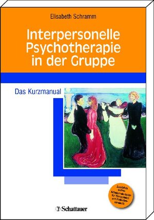 Buchcover Interpersonelle Psychotherapie in der Gruppe | Elisabeth Schramm | EAN 9783794527588 | ISBN 3-7945-2758-5 | ISBN 978-3-7945-2758-8