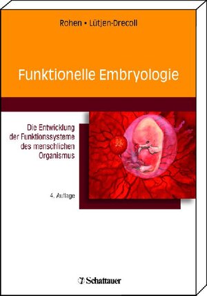 Buchcover Funktionelle Embryologie | Johannes W. Rohen | EAN 9783794528233 | ISBN 3-7945-2823-9 | ISBN 978-3-7945-2823-3