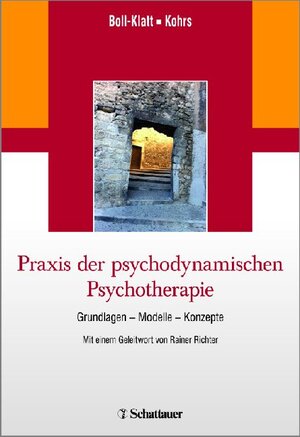 Buchcover Praxis der psychodynamischen Psychotherapie | Annegret Boll-Klatt | EAN 9783794528998 | ISBN 3-7945-2899-9 | ISBN 978-3-7945-2899-8