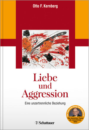 Buchcover Liebe und Aggression | Otto F. Kernberg | EAN 9783794529452 | ISBN 3-7945-2945-6 | ISBN 978-3-7945-2945-2