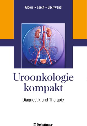 Buchcover Uroonkologie kompakt | Peter Albers | EAN 9783794530724 | ISBN 3-7945-3072-1 | ISBN 978-3-7945-3072-4