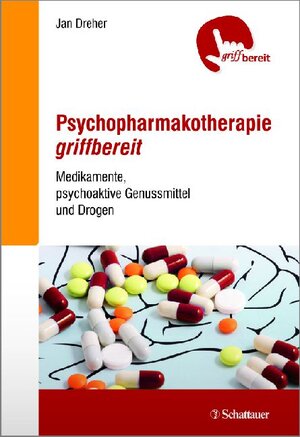 Buchcover Psychopharmakotherapie griffbereit | Jan Dreher | EAN 9783794530786 | ISBN 3-7945-3078-0 | ISBN 978-3-7945-3078-6