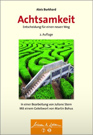 Buchcover Achtsamkeit - Entscheidung für einen neuen Weg | Alois Burkhard | EAN 9783794531196 | ISBN 3-7945-3119-1 | ISBN 978-3-7945-3119-6