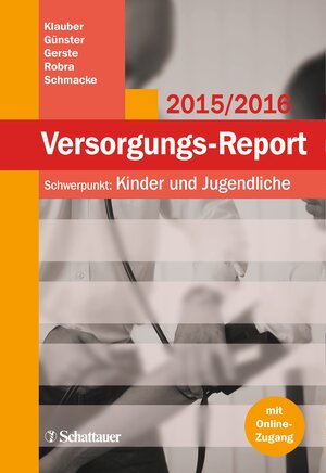 Buchcover Versorgungs-Report 2015/2016 | Jürgen Klauber | EAN 9783794531448 | ISBN 3-7945-3144-2 | ISBN 978-3-7945-3144-8