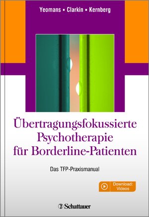 Buchcover Übertragungsfokussierte Psychotherapie für Borderline-Patienten | Frank E. Yeomans | EAN 9783794531608 | ISBN 3-7945-3160-4 | ISBN 978-3-7945-3160-8
