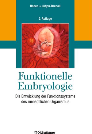 Buchcover Funktionelle Embryologie | Johannes W. Rohen | EAN 9783794532193 | ISBN 3-7945-3219-8 | ISBN 978-3-7945-3219-3