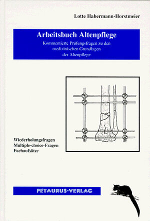 Buchcover Arbeitsbuch Altenpflege | Lotte Habermann-Horstmeier | EAN 9783794540006 | ISBN 3-7945-4000-X | ISBN 978-3-7945-4000-6