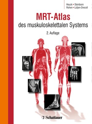 Buchcover MRT-Atlas des muskuloskelettalen Systems | Andreas Heuck | EAN 9783794565252 | ISBN 3-7945-6525-8 | ISBN 978-3-7945-6525-2