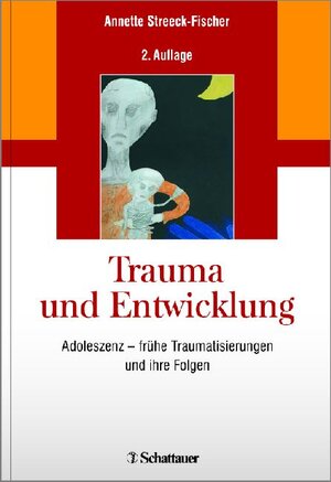 Buchcover Trauma und Entwicklung | Annette Streeck-Fischer | EAN 9783794568031 | ISBN 3-7945-6803-6 | ISBN 978-3-7945-6803-1