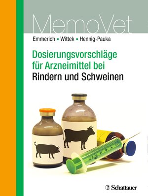 Buchcover Dosierungsvorschläge für Arzneimittel bei Rindern und Schweinen | Ilka Ute Emmerich | EAN 9783794568192 | ISBN 3-7945-6819-2 | ISBN 978-3-7945-6819-2