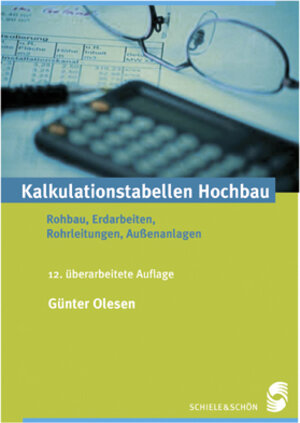 Kalkulationstabellen Hochbau: Rohbau, Erdarbeiten, Rohrleitungen, Außenanlagen: Bd. 2