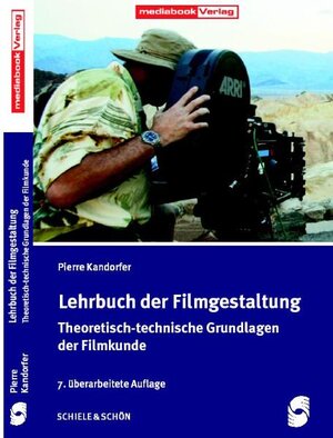Buchcover Lehrbuch der Filmgestaltung | Pierre Kandorfer | EAN 9783794908028 | ISBN 3-7949-0802-3 | ISBN 978-3-7949-0802-8