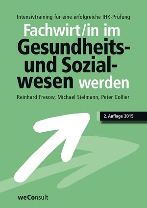 Buchcover Geprüfter Fachwirt im Gesundheits- und Sozialwesen werden | Reinhard Fresow | EAN 9783794908950 | ISBN 3-7949-0895-3 | ISBN 978-3-7949-0895-0