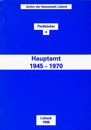 Buchcover Hauptamt 1945-1970  | EAN 9783795007287 | ISBN 3-7950-0728-3 | ISBN 978-3-7950-0728-7