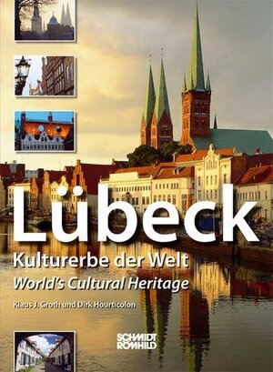 Buchcover Lübeck - Kulturerbe der Welt (World's Cultural Heritage) | Klaus J Groth | EAN 9783795012786 | ISBN 3-7950-1278-3 | ISBN 978-3-7950-1278-6