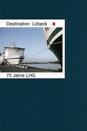 Buchcover Destination Lübeck | Christiane Schröder | EAN 9783795012953 | ISBN 3-7950-1295-3 | ISBN 978-3-7950-1295-3