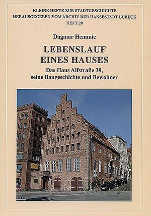 Buchcover Lebenslauf eines Hauses | Dagmar Hemmie | EAN 9783795031190 | ISBN 3-7950-3119-2 | ISBN 978-3-7950-3119-0