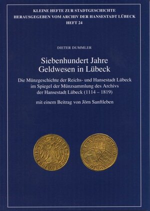 Buchcover Siebenhundert Jahre Geldwesen in Lübeck | Dieter Dummler | EAN 9783795031237 | ISBN 3-7950-3123-0 | ISBN 978-3-7950-3123-7
