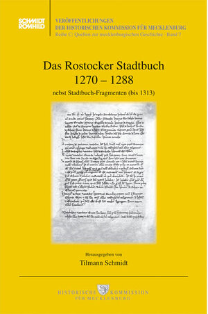 Buchcover Das Rostocker Stadtbuch 1270-1288 nebst Stadtbuch-Fragmenten (bis 1313)  | EAN 9783795037437 | ISBN 3-7950-3743-3 | ISBN 978-3-7950-3743-7