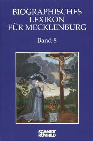 Buchcover Biographisches Lexikon für Mecklenburg Band 8  | EAN 9783795037567 | ISBN 3-7950-3756-5 | ISBN 978-3-7950-3756-7