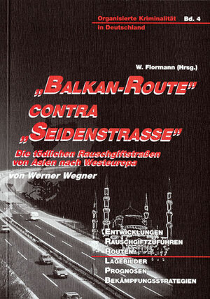 Buchcover Balkan-Route contra Seidenstrasse | Werner Wegner | EAN 9783795038038 | ISBN 3-7950-3803-0 | ISBN 978-3-7950-3803-8