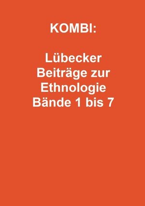 Buchcover KOMBI: Lübecker Beiträge zur Ethnologie Bände 1 bis 7  | EAN 9783795052485 | ISBN 3-7950-5248-3 | ISBN 978-3-7950-5248-5