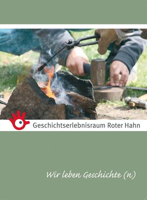 Buchcover Geschichtserlebnisraum Roter Hahn - Wir leben Geschichte(n)  | EAN 9783795071202 | ISBN 3-7950-7120-8 | ISBN 978-3-7950-7120-2
